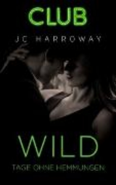 Bild von Wild - Tage ohne Hemmungen (eBook)