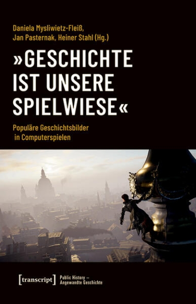 Bild von »Geschichte ist unsere Spielwiese« (eBook)