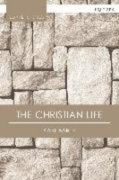 Bild von The Christian Life (eBook)