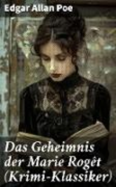 Bild von Das Geheimnis der Marie Rogêt (Krimi-Klassiker) (eBook)