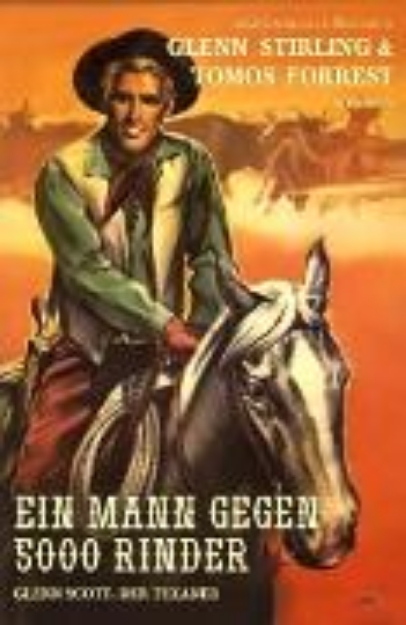 Bild von Glenn Scott, der Texaner: Ein Mann gegen 5000 Rinder (eBook)