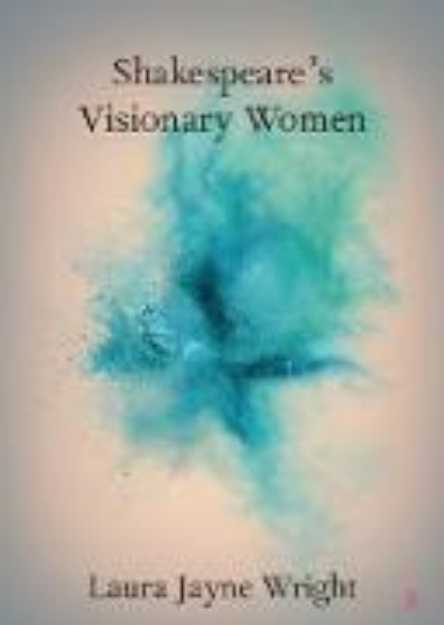 Bild von Shakespeare's Visionary Women (eBook)