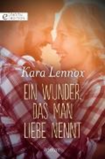 Bild von Ein Wunder, das man Liebe nennt (eBook)