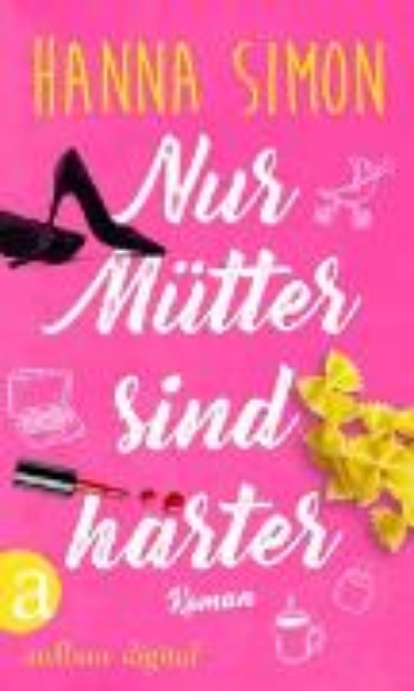 Bild von Nur Mütter sind härter (eBook)