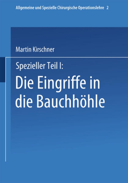 Bild von Spezieller Teil I: Die Eingriffe in der Bauchhöhle (eBook)