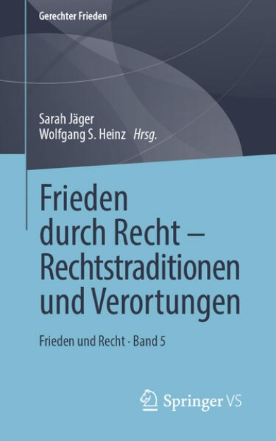 Bild von Frieden durch Recht - Rechtstraditionen und Verortungen (eBook)