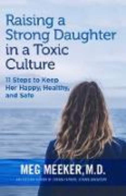 Bild von Raising a Strong Daughter in a Toxic Culture (eBook)