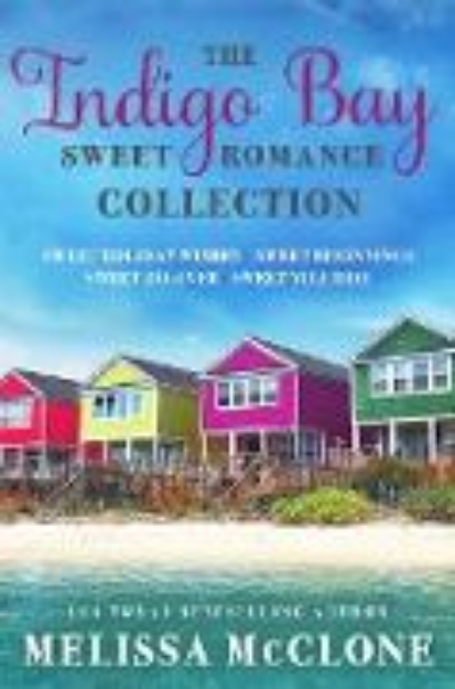 Bild von The Indigo Bay Sweet Romance Collection (Indigo Bay Sweet Romance Series) (eBook)