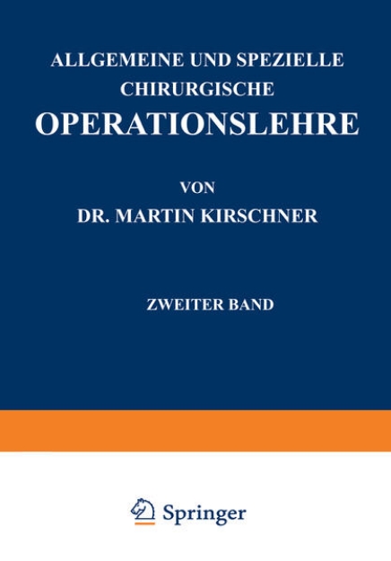 Bild von Allgemeine und Spezielle Chirurgische Operationslehre (eBook)