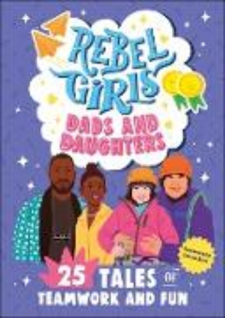 Bild von Rebel Girls Dads and Daughters (eBook)