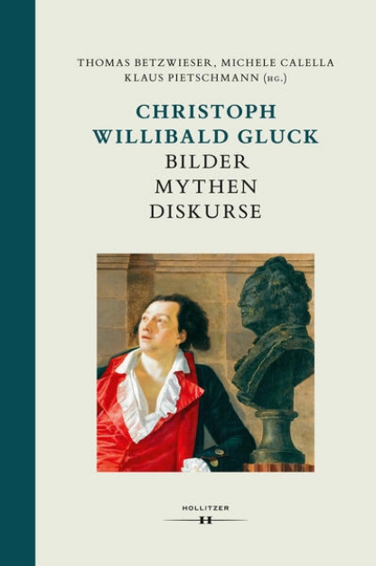 Bild von Christoph Willibald Gluck: Bilder Mythen Diskurse (eBook)