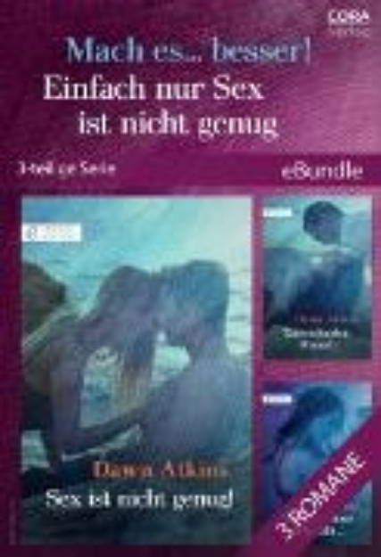 Bild zu Mach es... besser! Einfach nur Sex ist nicht genug (3-teilige Serie) (eBook)