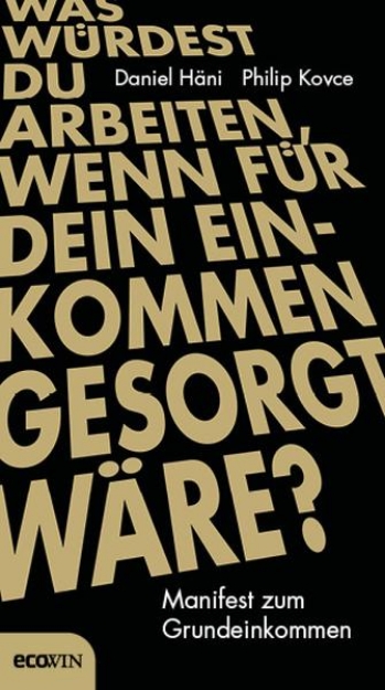 Bild von Was würdest du arbeiten, wenn für dein Einkommen gesorgt wäre? (eBook)