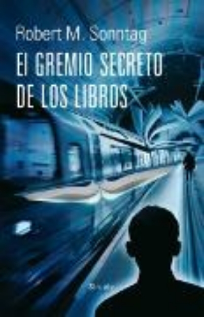 Bild von El Gremio Secreto de los Libros (eBook)