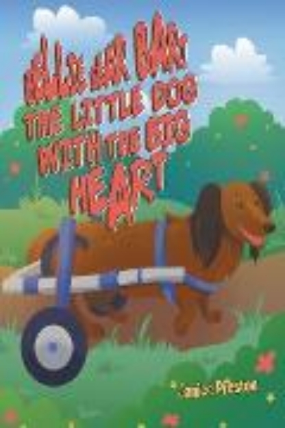 Bild von Bellie Bear Bart The Little Dog with the Big Heart (eBook)