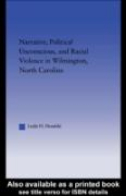 Bild von Narrative, Political Unconscious and Racial Violence in Wilmington, North Carolina (eBook)