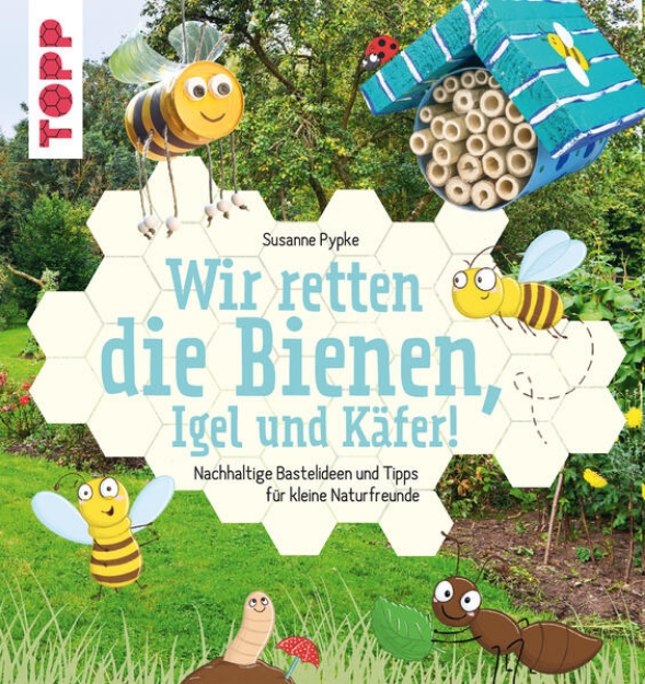 Bild von Wir retten die Bienen, Igel und Käfer! (eBook)