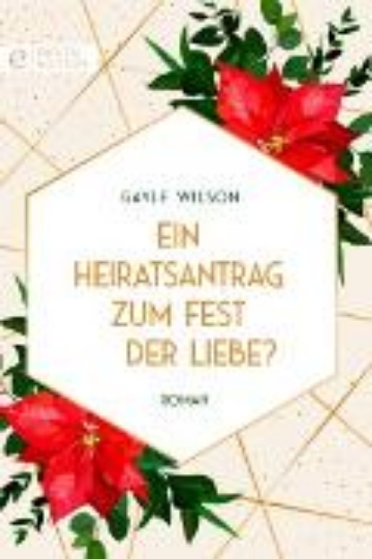 Bild von Ein Heiratsantrag zum Fest der Liebe? (eBook)