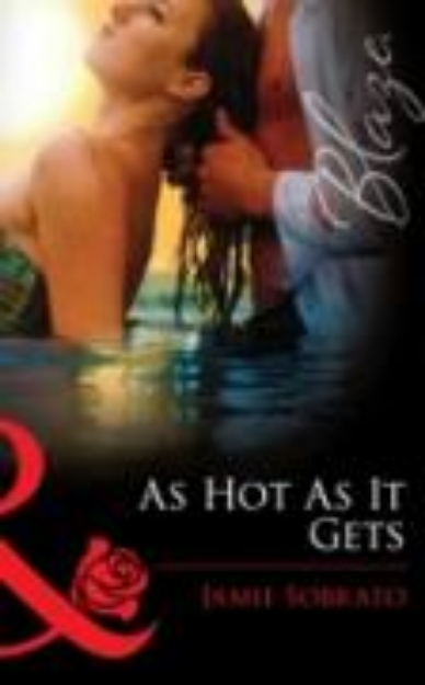 Bild von As Hot As It Gets (Mills & Boon Blaze) (eBook)