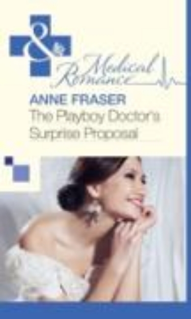 Bild von Playboy Doctor's Surprise Proposal (Mills & Boon Medical) (eBook)