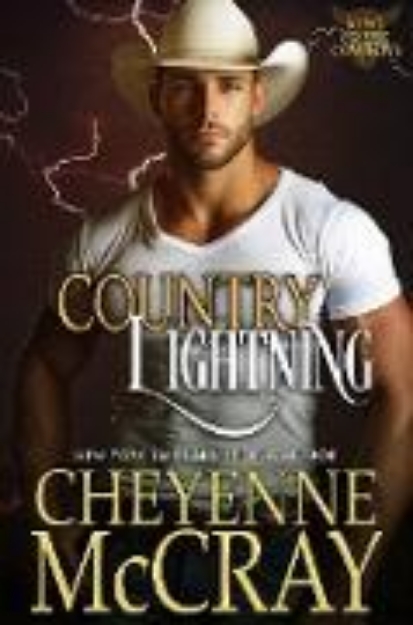 Bild von Country Lightning (King Creek Cowboys, #7) (eBook)