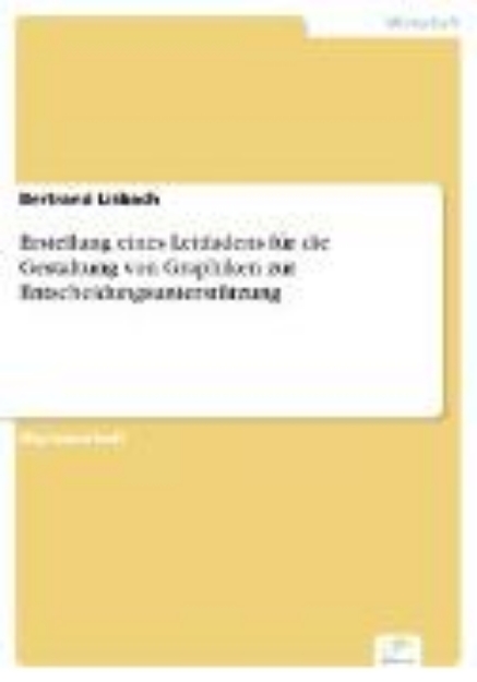 Bild von Erstellung eines Leitfadens für die Gestaltung von Graphiken zur Entscheidungsunterstützung (eBook)