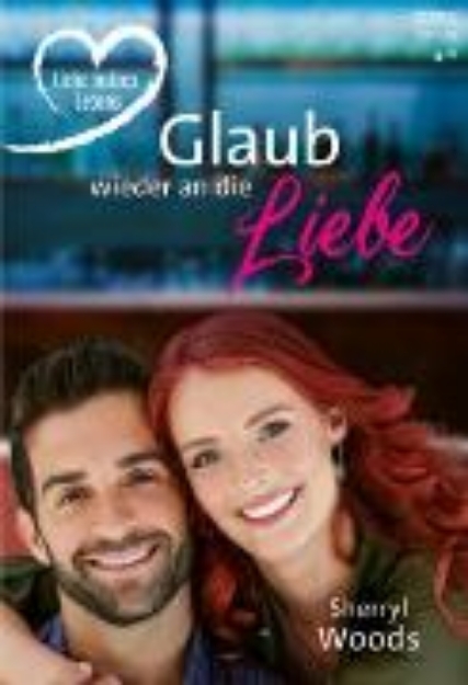 Bild von Glaub wieder an die Liebe (eBook)