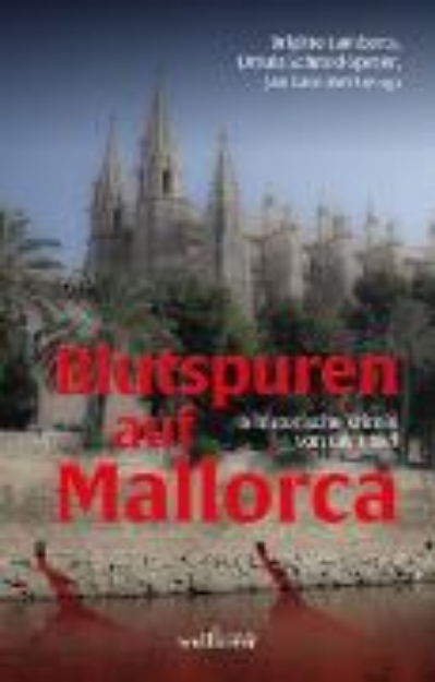 Bild von Blutspuren auf Mallorca: 18 historische Krimis von der Insel (eBook)