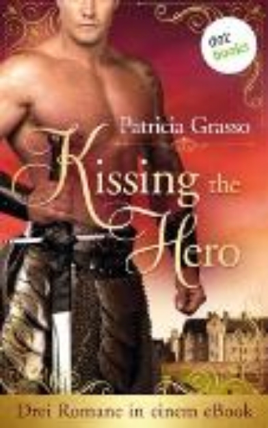 Bild von Kissing the Hero: Drei Romane in einem eBook (eBook)