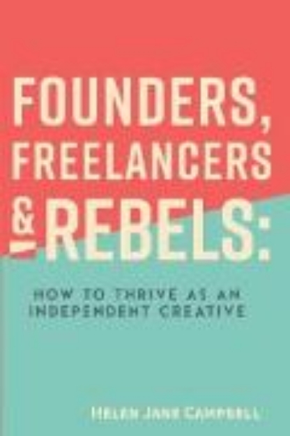 Bild von Founders, Freelancers & Rebels (eBook)