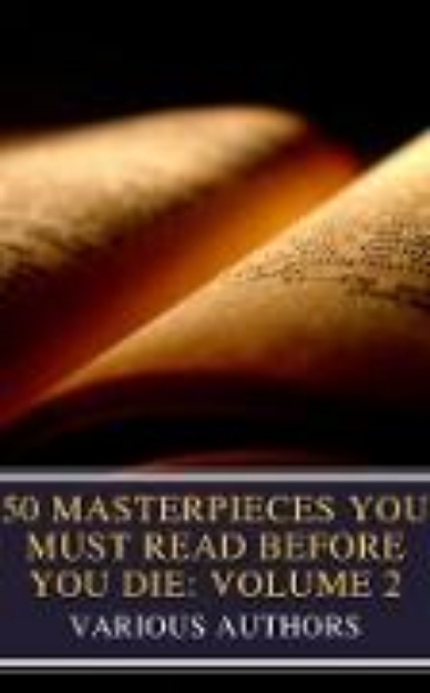 Bild von 50 Masterpieces You Must Read Before You Die: Volume 2 (eBook)