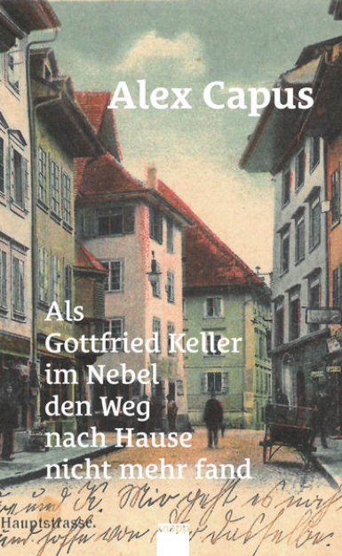 Bild von Als Gottfried Keller im Nebel den Weg nach Hause nicht mehr fand