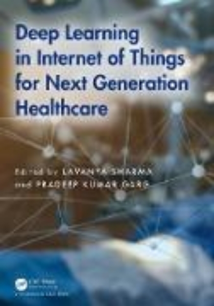 Bild von Deep Learning in Internet of Things for Next Generation Healthcare (eBook)