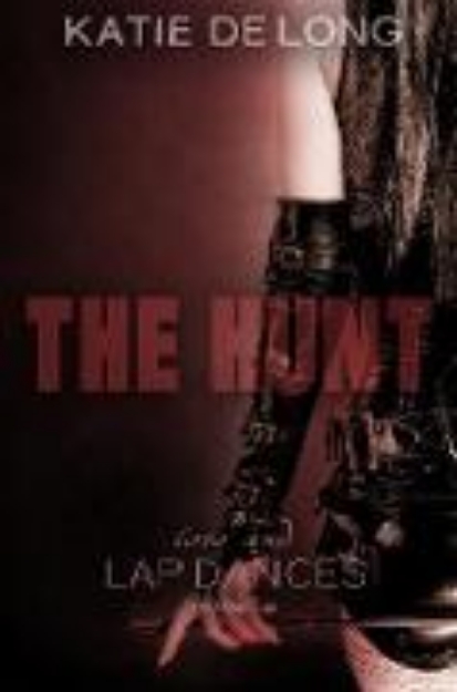 Bild von The Hunt (Love and Lapdances, #3) (eBook)