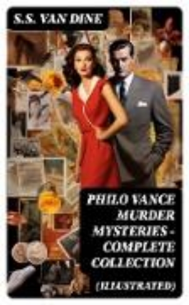 Bild von PHILO VANCE MURDER MYSTERIES - Complete Collection (Illustrated) (eBook)