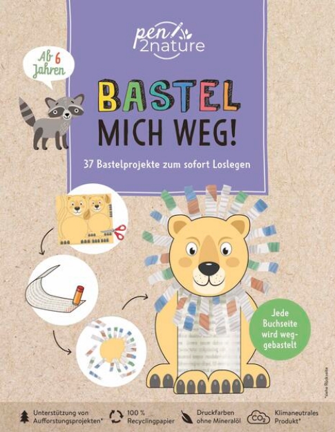 Bild von Bastel mich weg! Nachhaltiges Bastelbuch für Kinder ab 6 Jahren