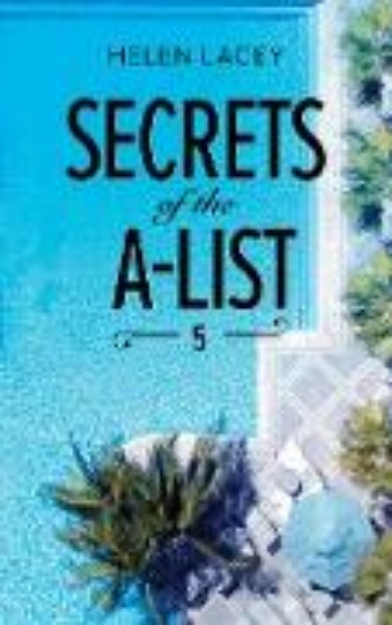 Bild von Secrets Of The A-List (Episode 5 Of 12) (eBook)