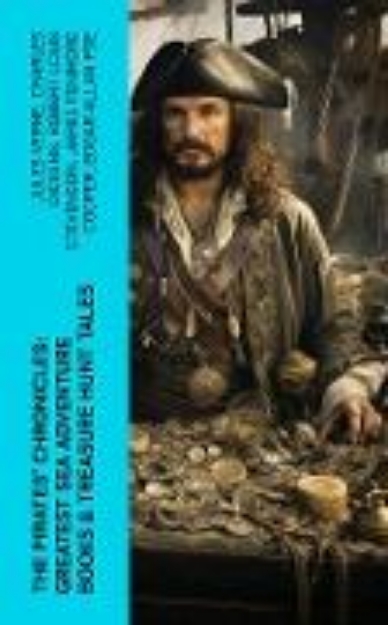 Bild von The Pirates' Chronicles: Greatest Sea Adventure Books & Treasure Hunt Tales (eBook)