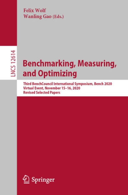 Bild von Benchmarking, Measuring, and Optimizing (eBook)