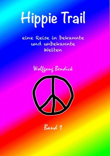 Bild von HIPPIE TRAIL - Band 1 (eBook)