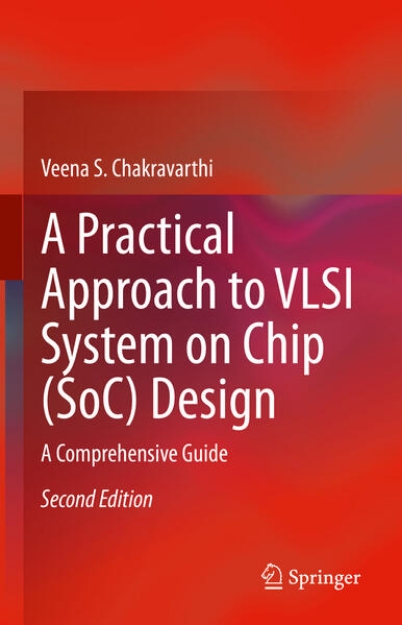 Bild von A Practical Approach to VLSI System on Chip (SoC) Design (eBook)