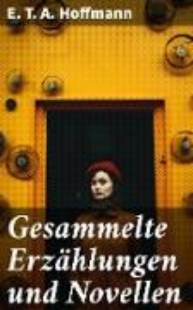 Bild von Gesammelte Erzählungen und Novellen (eBook)