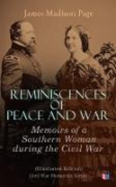 Bild von Reminiscences of Peace and War: Memoirs of a Southern Woman during the Civil War (Illustrated Edition) (eBook)