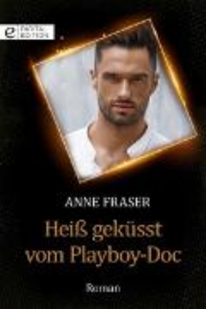 Bild von Heiß geküsst vom Playboy-Doc (eBook)