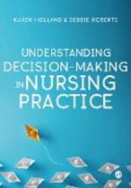 Bild von Understanding Decision-Making in Nursing Practice (eBook)