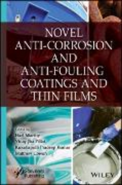 Bild von Novel Anti-Corrosion and Anti-Fouling Coatings and Thin Films (eBook)