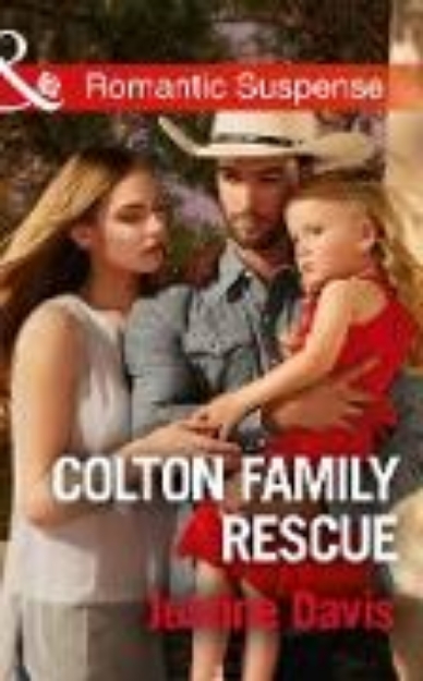 Bild zu Colton Family Rescue (Mills & Boon Romantic Suspense) (The Coltons of Texas, Book 10) (eBook)