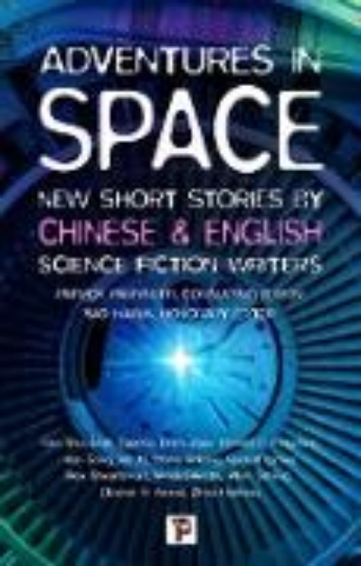 Bild zu Adventures in Space (Short stories by Chinese and English Science Fiction writers) (eBook)