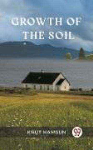 Bild von Growth of the Soil (eBook)