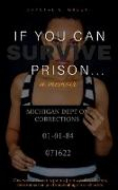 Bild von If You Can Survive Prison...: a memoir (eBook)